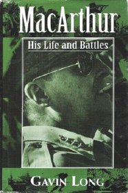 MacArthur: His life and battles