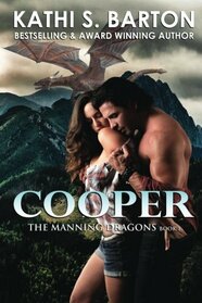 Cooper: The Manning Dragons - Erotic Paranormal Dragon Shifter Romance