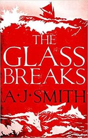 The Glass Breaks (Form and Void, Bk 1)