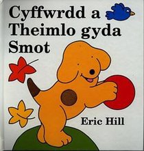 Cyffwrdd a Theimlo Gyda Smot (Welsh Edition)