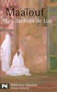 Los Jardines De Luz/ The Gardens of Light (Biblioteca De Autor / Author Library)