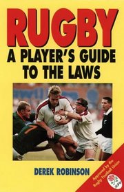 Rugby: A Player's Guide to the Laws