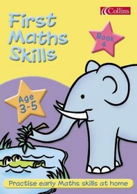 First Maths Skills 3-5: Bk. 4 (First Maths Skills 3-5)