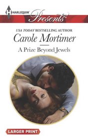 A Prize Beyond Jewels (Devilish D'Angelos, Bk 2) (Harlequin Presents, No 3217) (Larger Print)