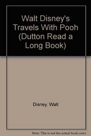 Walt Disney's Travels With Pooh (Dutton Read a Long Book)