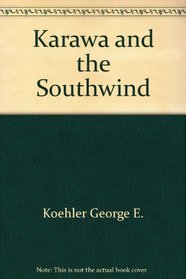 KaRawa and the southwind
