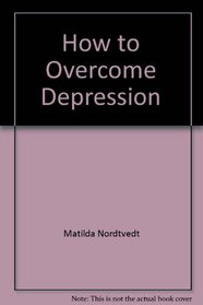 How to Overcome Depression