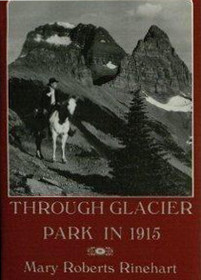 Through Glacier Park in 1915