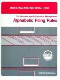 Alphabetic Filing Rules (Arma International's Standards Filing Systems Subcommittee)