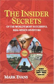 The Insider Secrets: of the World's Most Successful Real Estate Investors