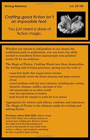 The Magic of Fiction: Crafting Words into Story: The Writer's Guide to Writing & Editing