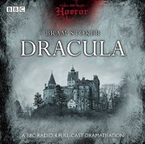 Dracula: Classic BBC Radio Horror