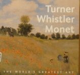 Turner Whistler Monet