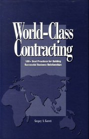 World-Class Contracting: 100+ Best Practices for Building Successful Business Relationships