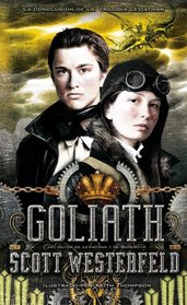 Goliath (tercera parte de la triloga Leviathan) (Spanish Edition)