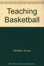 Teaching Basketball