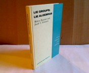 Lie groups, Lie algebras (Notes on mathematics and its applications)