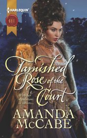 Tarnished Rose of the Court (Tudor Queens, Bk 1) (Harlequin Historical, No 1110)