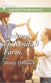 Summer on Kendall Farm (Harlequin Heartwarming, No 78) (Larger Print)