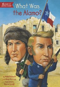 What Was the Alamo? (Who Was...?)