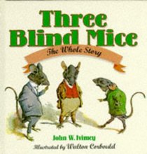 The Three Blind Mice: The Whole Story