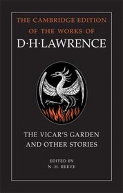 The Vicar's Garden and Other Stories (The Cambridge Edition of the Works of D. H. Lawrence)