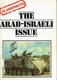 Arab/Israeli Issue (Flashpoints)