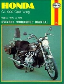Honda GL1000 Gold Wing Owners Workshop Manual, No. M309: 1975-1979 (Owners Workshop Manual)