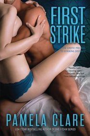 First Strike: The Erotic Prequel to Striking Distance (I-Team)