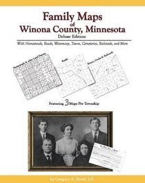Family Maps of Winona County, Minnesota, Deluxe Edition