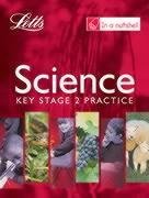 Letts Practice KS2 Science: Pupil's Book (In a nutshell)