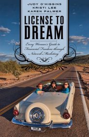 License to Dream: Every Woman's Guide to Financial Freedom through Network Marketing