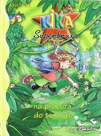 Kika Superbruxa Na Procura Do Tesouro (Kika Superbruxa/ Kika Super Witch)