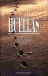 Huellas / Footprints: La Veradera Historia Del Poema Que Alcanzo A Millones De Personas (Spanish Edition)