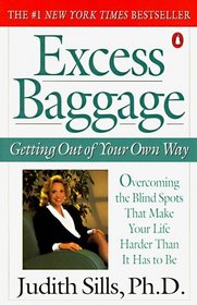 Excess Baggage: Getting Out of Your Own Way