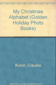 My Christmas Alphabet (Golden Holiday Photo Books)