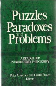 Puzzles, Paradoxes and Problems: A Reader for Introductory Philosophy