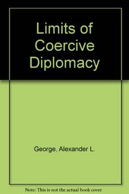 Limits of Coercive Diplomacy