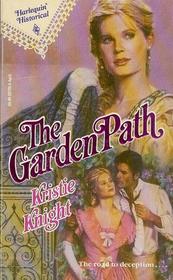 The Garden Path (Harlequin Historical, No 120)