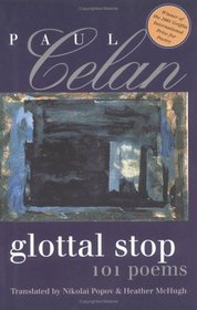 Glottal Stop: 101 Poems by Paul Celan (Wesleyan Poetry)