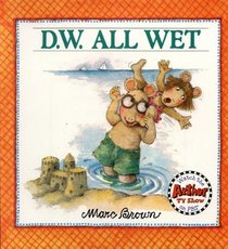 D. W. All Wet