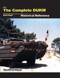 The Complete DUKW Historical Reference (80001)
