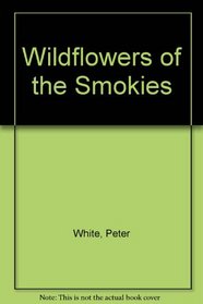 Wildflowers of the Smokies