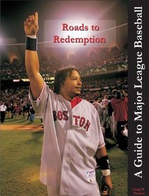 Roads to Redemption: A Guide to Major League Baseball