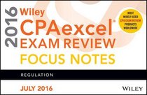 Wiley CPAexcel Exam Review June 2016 Focus Notes: Regulation