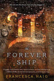 The Forever Ship (Fire Sermon, Bk 3)