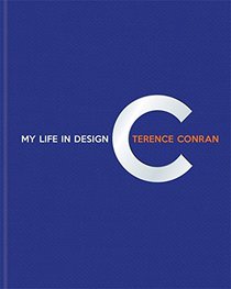 Terence Conran: My Life in Design