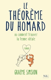 Le theoreme du homard (The Rosie Project) (Rosie, Bk 1) (French Edition)