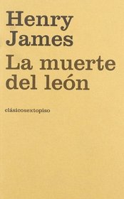 La muerte del leon/ The Leon death (Spanish Edition)