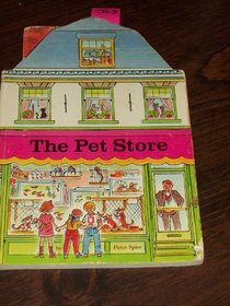 The Pet Store (Peter Spier's Village Books)